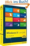 Windows 8 komplett: Das Praxisbuch (S...