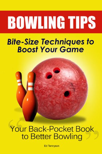 Bowling Tips: Bite-Size Technique To Boost Your Game