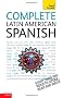 Complete Latin American Spanish: Teach Yourself