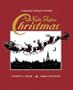 The Night Before Christmas: A Magical Cut-Paper Edition