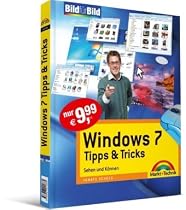 Windows 7 - Tipps & Tricks: Sehen und K&ouml;nnen - Bild f&uuml;r Bild