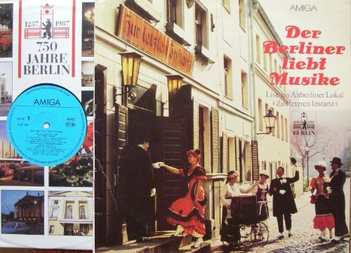 Produkt-Bild: Der Berliner liebt Musike Live im Altberliner Lokal zur letzten Instanz mit Original illustrierter Innenh&uuml;lle 750 Jahre Berlin AMIGA # 845324 Rundfunk der DDR Der Berliner liebt Musike Das ist die Berliner Luft O Pipapo Pauline Alarmierung der Berliner