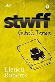 Stwff : Guto S. Tomos