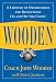 Wooden: A Lifetime of Observations and Reflections on and Off the Court