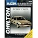 Mazda 323, 626, 929, GLC, MX-6, and RX-7, 1978-89 (Chilton's Total Car Care Repair Manuals)