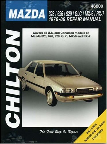 Mazda: 323 626 929 GLC MX-6 RX-7 1978-89 (Chilton s Total Car Care Repair Manual)