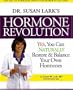 Dr. Susan Lark's Hormone Revolution