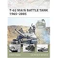 T-62 Main Battle Tank 1965-2005 (New Vanguard Series) (Paperback)