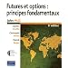 Futures et options : principes fondamentaux (1C�d�rom)