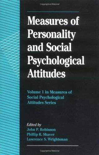 Measures of Personality and Social Psychological Attitudes (Measures of Social Psychological Attitudes)