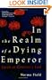 In the Realm of a Dying Emperor: Japan at Century's End