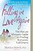 Falling in Love Again: The Mature Woman's Guide to Finding Romantic Fulfillment