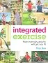 Integrated Exercise: How Everyday Activity Will Get You Fit