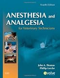 Anesthesia and Analgesia for Veterinary Technicians, 4e