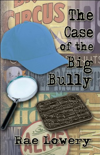 Charlie and The Case of the Big Bully: The Adventures of Charlie #4, by Rae Lowery