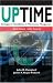 Uptime, 2nd Edition: Strategies for Excellence in Maintenance Management