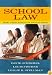 School Law: What Every Educator Should Know, A User-Friendly Guide (What Every Teacher Should Know About... (Wetska Series))