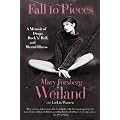 Fall To Pieces: A Memoir of Drugs, Rock 'n' Roll, and Mental Illness