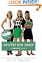 Invitation Only: The Web Series (Private Novels)