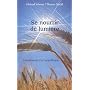 Se nourrir de lumi�re - L'exp�rience d'un scientif&hellip de Michael Werner