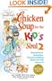Chicken Soup for the Kid's Soul 2: Read Aloud or Read Alone Character-Building Stories for Kids Ages 6-10 (Chicken Soup for the Soul)