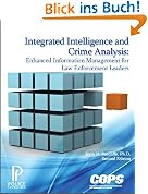 Integrated Intelligence and Crime Analysis