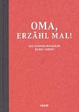 Zoom Produkt-Bild: Oma, erzähl mal: Das Erinnerungsalbum deines Lebens