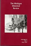 Michigan Historical Review (Fall 2011, Volume 37, No. 2)