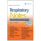 Respiratory Notes: Respiratory Therapist's Pocket Guide (Davis's Notes) by Gary White