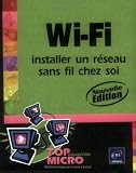 Wi-Fi : Installer un r�seau sans fil chez soi