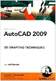 AutoCAD 2009: 2D Drafting Techniques