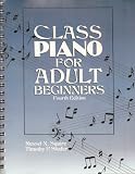 Class Piano For Adult Beginners (4th Edition)