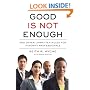 Good Is Not Enough: And Other Unwritten Rules for Minority Professionals