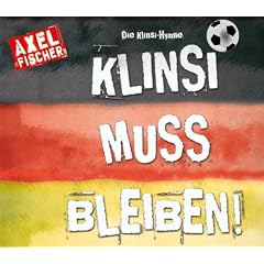 Die Klinsi-Hymne: Klinsi bleib f�r immer