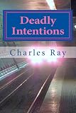 Deadly Intentions