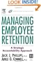 Managing Employee Retention: A Strategic Accountability Approach (Improving Human Performance)