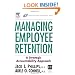Managing Employee Retention: A Strategic Accountability Approach (Improving Human Performance)