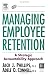 Managing Employee Retention: A Strategic Accountability Approach (Improving Human Performance) Managing Employee Retention: A Strategic Accountability Approach (Improving Human Performance)