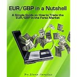 EUR/GBP in a Nutshell: A Simple Guide on How to Trade the EUR/GBP in the Forex Market