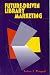 Book Future Driven Library Marketing (Practical Program to Position and Market the Library As the Chosen Information Provider)