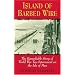 Island of Barbed Wire: The Remarkable Story of World War Two Internment on the Isle of Man