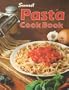 Sunset pasta cook book (Sunset cook books)