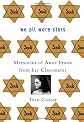 We All Wore Stars: Memories of Anne Frank from her Classmates