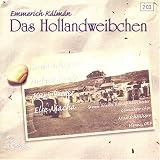 Kálmán: Das Hollandweibchen