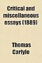 Critical and Miscellaneous Essays (1889)