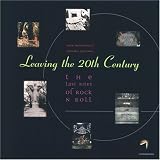 Leaving the 20th Century: The Last Rites of Rock N Roll (190279902X) by Henderson, Dave