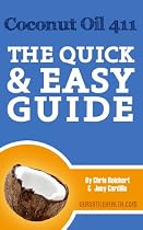 Coconut Oil: The Quick & Easy Guide -From Free Kindle Books Library