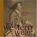 Book Real Western Wear: Beaded Gauntlets from the William P. Healey Collection