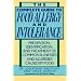 The Complete Guide to Food Allergy and Intolerance: Prevention, Identification, and Treatment of Common Illnesses and Allergies Caused by Food