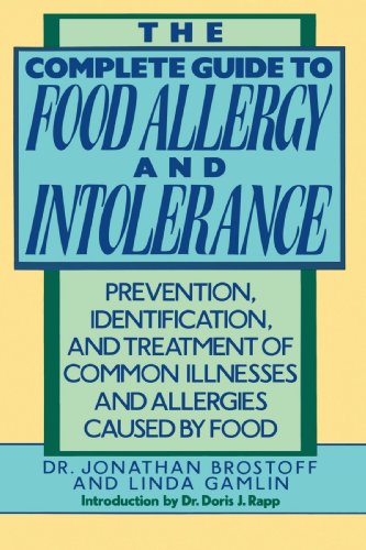 The Complete Guide to Food Allergy and Intolerance: Prevention, Identification, and Treatment of Common Illnesses and Allergies